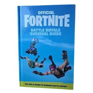 Official Fortnite Battle Royale Survival Guide Hardcover Book – Epic Games